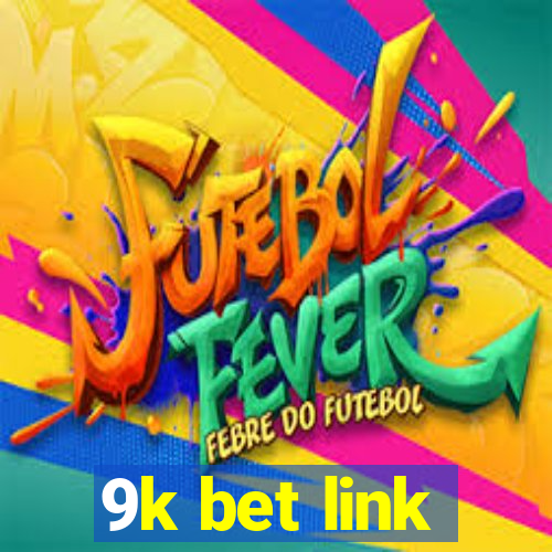 9k bet link